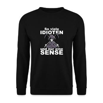 So viele Idioten und nur eine Sense - Unisex Pullover - Schwarz - Vorne - Alina (178cm) & Michal (187cm)