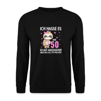 Ich hasse es mit 50 so gut auszusehen 50. Jahre - Unisex Pullover - Schwarz - Vorne - Alina (178cm) & Michal (187cm)
