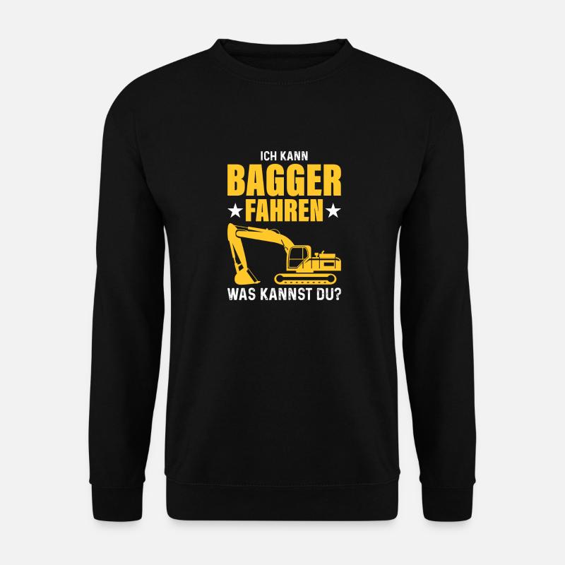 Baggerfahrer lustiges Geschenk - Unisex Pullover - Schwarz