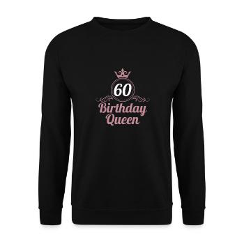 60th Birthday 60 years 60s Birthday Queen - Unisex Sweatshirt - black - Front - Alina (178cm) & Michal (187cm)