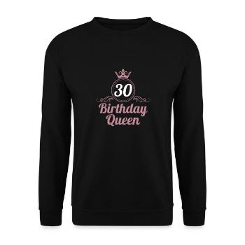 30. Geburtstag 30 Jahre 30er Birthday Queen - Unisex Pullover - Schwarz - Vorne - Alina (178cm) & Michal (187cm)