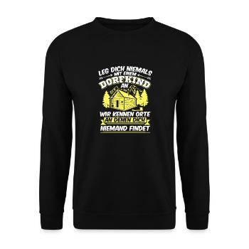 Leg Dich Nicht Mit Einem Dorfkind An Geschenk - Unisex Pullover - Schwarz - Vorne - Alina (178cm) & Michal (187cm)