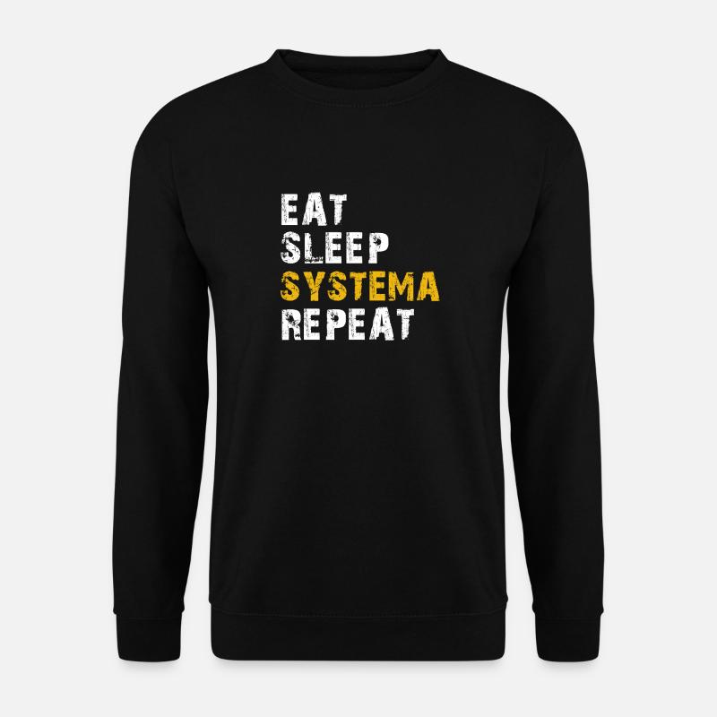 eat sleep Systema - Unisex Sweatshirt - black