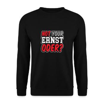 Not Your Ernst Oder - Unisex Pullover - Schwarz - Vorne - Alina (178cm) & Michal (187cm)