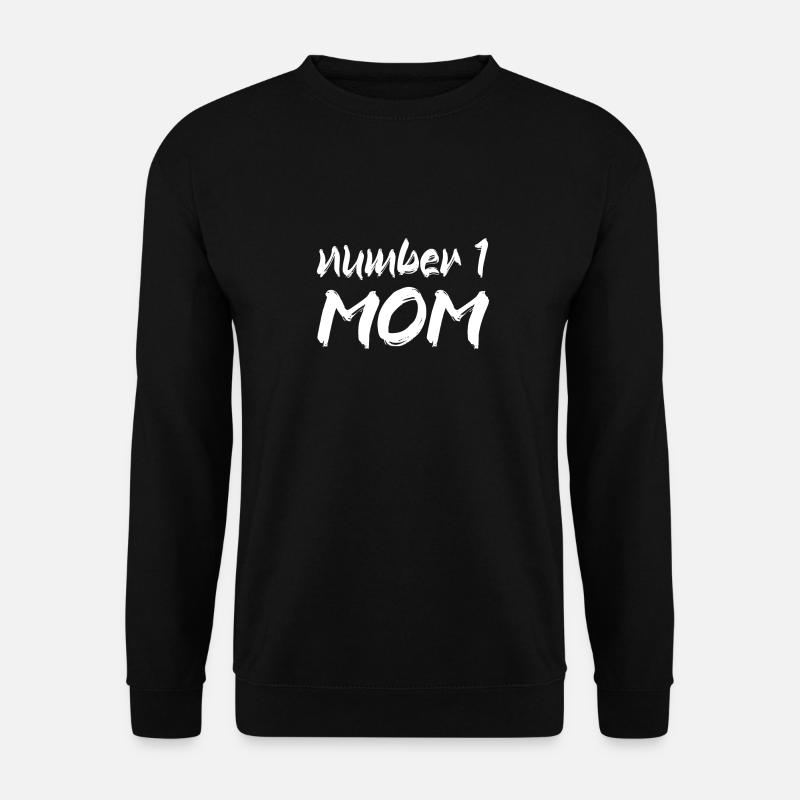 Number one Mom - Sweat-shirt Unisexe - noir