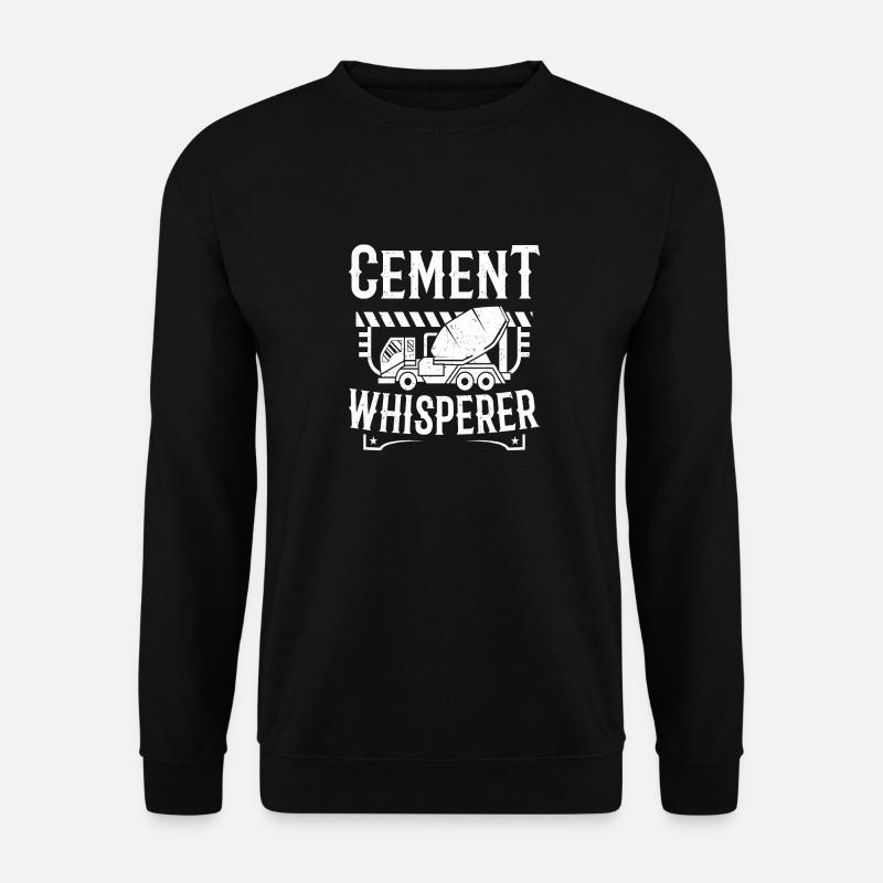 Cement Whisperer Concrete Finisher - Unisex Sweatshirt - black