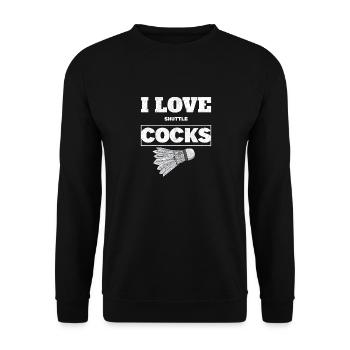 I Love Shuttlecocks Cocks Birdie Badminton - Unisex Sweatshirt - black - Front - Alina (178cm) & Michal (187cm)