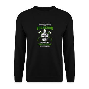 Sois toujours sympa avec un Bûcheron on connaît de - Sweat-shirt Unisexe - noir - Devant - Alina (178cm) & Michal (187cm)