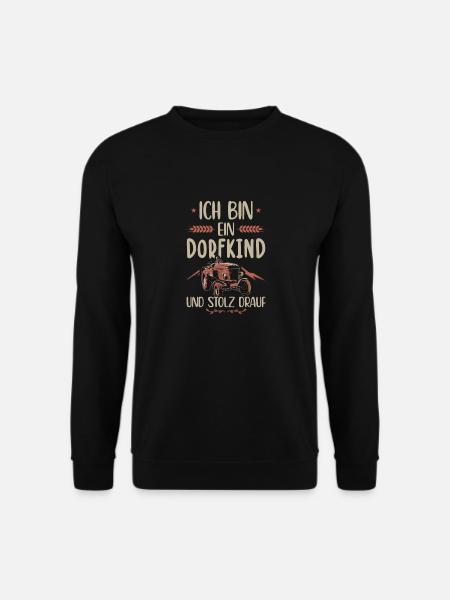 Ich Bin Ein Dorfkind und Stolz Drauf Bauer - Unisex Pullover - Schwarz