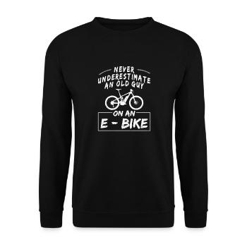 Never Underestimate An Old Guy On An E-Bike - Unisex Sweatshirt - black - Front - Alina (178cm) & Michal (187cm)