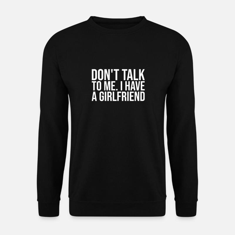 Ich habe eine Freundin. Statement Eifersucht Freun - Unisex Pullover - Schwarz
