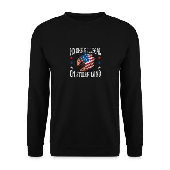 No One Is Illegal On Stolen Land, Native American - Unisex Pullover - Schwarz - Vorne - Alina (178cm) & Michal (187cm)