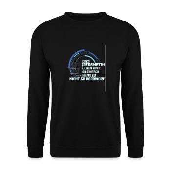 Das Informatiker Leben Informatiker Humor - Unisex Pullover - Schwarz - Vorne - Alina (178cm) & Michal (187cm)