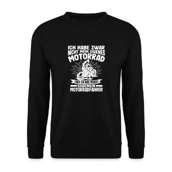 Ich Habe Zwar Nicht Mein Eigenes Motorrad Bikerin - Unisex Pullover - Schwarz - Vorne - Alina (178cm) & Michal (187cm)