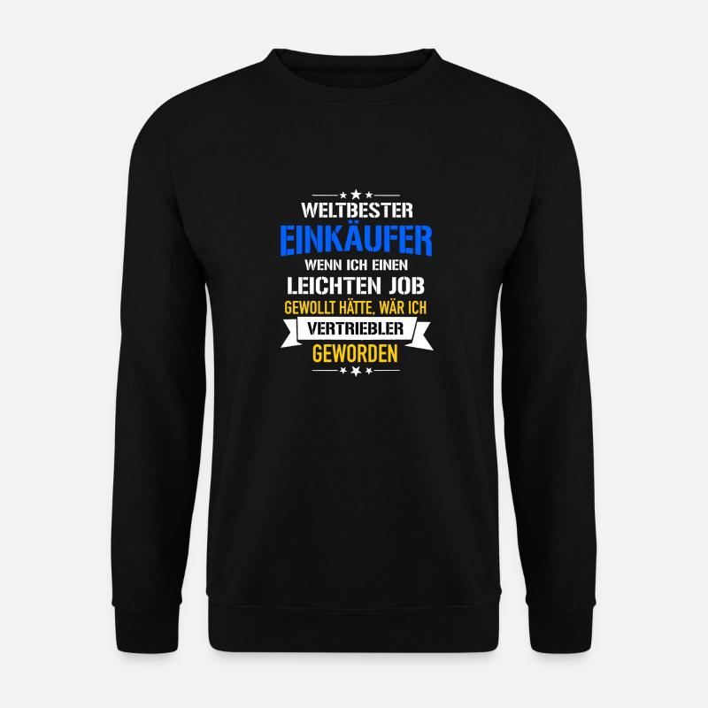 Lustiger Spruch Weltbester Einkäufer Vertriebler - Unisex Pullover - Schwarz