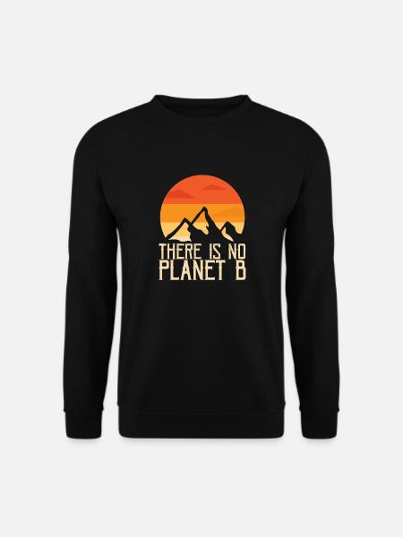 THERE IS NO PLANET B - Unisex Pullover - Schwarz