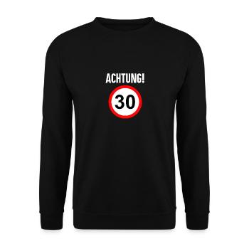 30 Geburtstag - 30 Jahre - Dreißig Geschenk - Unisex Pullover - Schwarz - Vorne - Alina (178cm) & Michal (187cm)