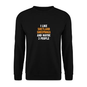 Shetland Sheepdog British Sheltie saying - Unisex Sweatshirt - black - Front - Alina (178cm) & Michal (187cm)