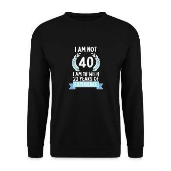 40 years old 40 year old 40 year old 40th birthday - Unisex Sweatshirt - black - Front - Alina (178cm) & Michal (187cm)