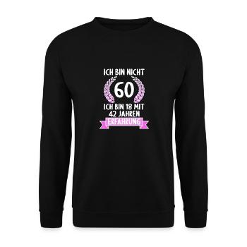 60 Jahre alt 60 Jährige 60 Jähriger 60. Geburtstag - Unisex Pullover - Schwarz - Vorne - Alina (178cm) & Michal (187cm)
