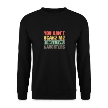 Herren, Du Kannst Mich Nicht Erschrecken, Ich Habe - Unisex Pullover - Schwarz - Vorne - Alina (178cm) & Michal (187cm)