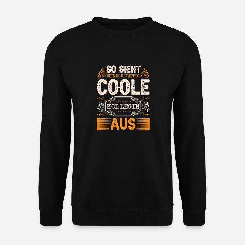 Arbeit Kollegin - Unisex Pullover - Schwarz
