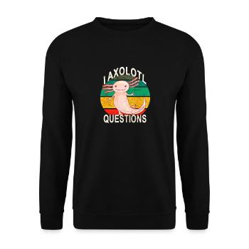 Axolotl. I Axolotl Questions. Funny axolotl - Unisex Sweatshirt - black - Front - Alina (178cm) & Michal (187cm)