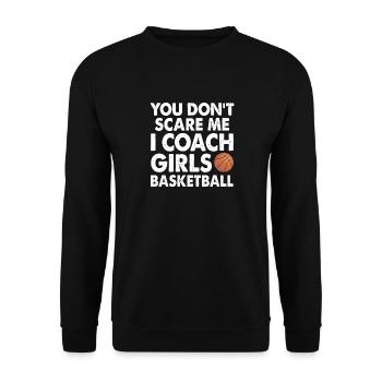 Du erschreckst mich nicht, ich trainiere Girl's Basketball Fun - Unisex Pullover - Schwarz - Vorne - Alina (178cm) & Michal (187cm)