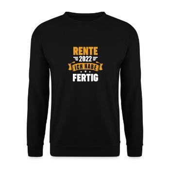 Rente 2022 Ich Habe Fertig Ruhestand Pension - Unisex Pullover - Schwarz - Vorne - Alina (178cm) & Michal (187cm)