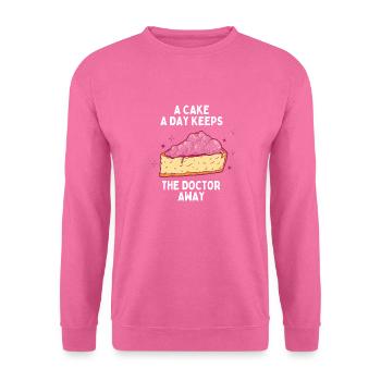 Cake a Day keeps doctor away Junk Food Sweets - Unisex Sweatshirt - pink - Front