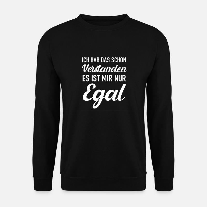 Ich hab das schon verstanden - Unisex Pullover - Schwarz