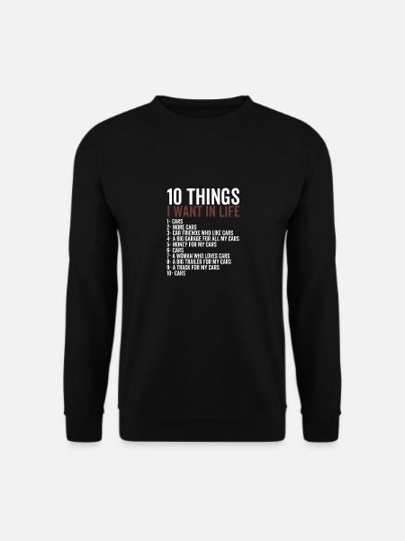 10 Things I Want in Life Cars - Unisex Sweatshirt - black