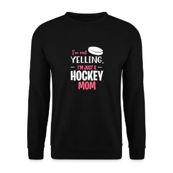 Not Yelling This Is Just My Hockey Mom Voice - Unisex Pullover - Schwarz - Vorne - Alina (178cm) & Michal (187cm)