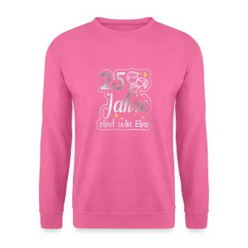 25. Hochzeitstag Silberhochzeit - Unisex Pullover - Pink - Vorne
