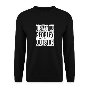 Anti-Social I Introvert I It's Way Too Peopley - Unisex Sweatshirt - black - Front - Alina (178cm) & Michal (187cm)