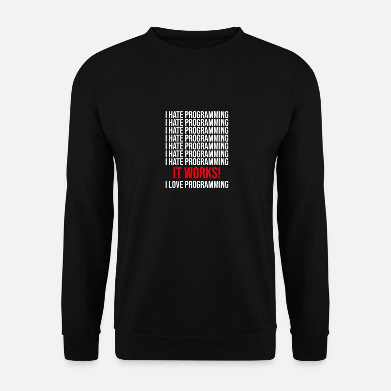 Programmeur Je déteste programmer - Sweat-shirt Unisexe - noir