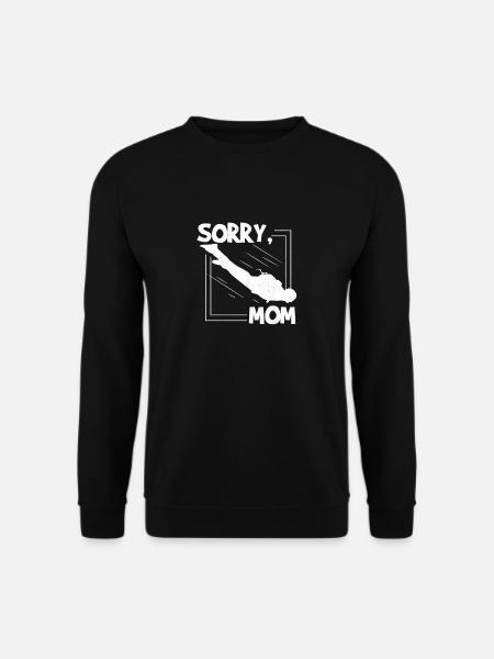 Undskyld Mor Skydiver Søn Faldskærm Faldskærm Faldskærm faldskærmsudspring - Unisex sweater - sort