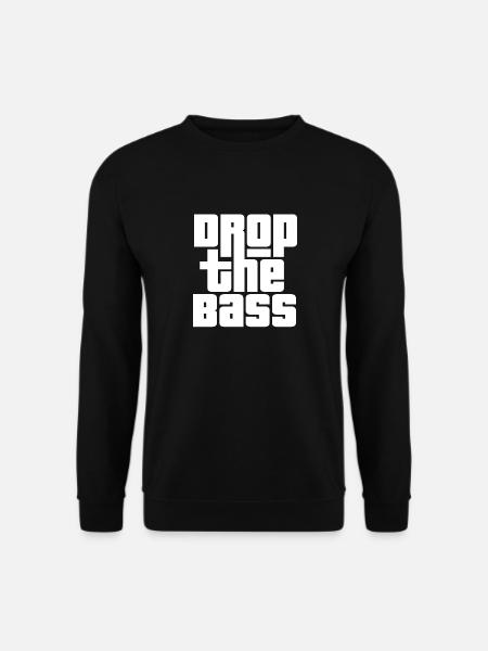 Drop the Bass Drum and Bass DJ Music - Unisex Sweatshirt - black