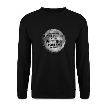 We Are The Granddaughters Of Witches Feminismus - Unisex Pullover - Schwarz - Vorne - Alina (178cm) & Michal (187cm)