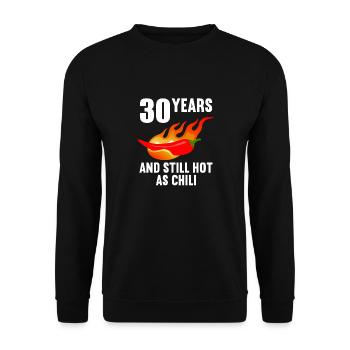 30 years hot as chili 30th birthday - Unisex Sweatshirt - black - Front - Alina (178cm) & Michal (187cm)