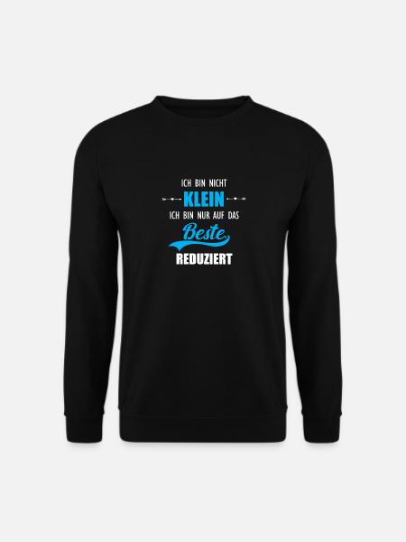Ich bin nicht klein - Unisex Pullover - Schwarz