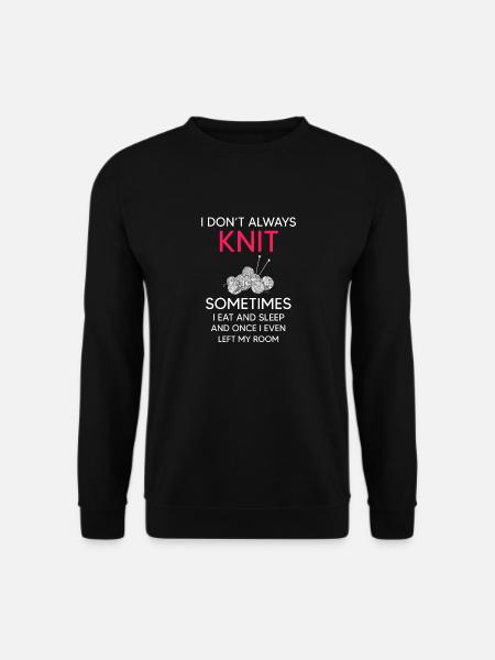 Ich stricke nicht immer - Unisex Pullover - Schwarz