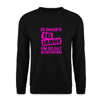 16. Geburtstag 16 Jahre Sechzehn Geschenk - Unisex Pullover - Schwarz - Vorne - Alina (178cm) & Michal (187cm)