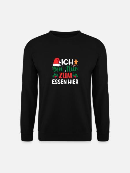 Ich bin nur zum essen hier Weinachten - Unisex Pullover - Schwarz