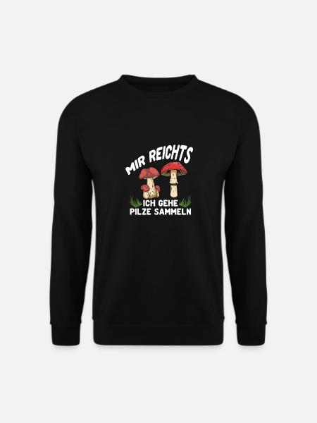 Ich gehe Pilze Sammeln - Unisex Pullover - Schwarz