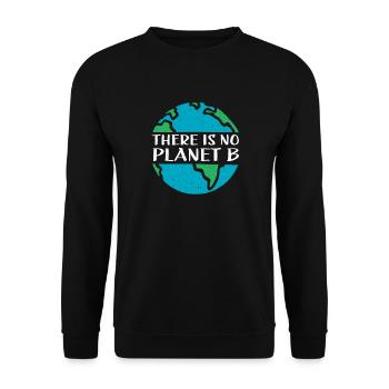 No Planet B Klimawandel Umwelt Geschenk - Unisex Pullover - Schwarz - Vorne - Alina (178cm) & Michal (187cm)