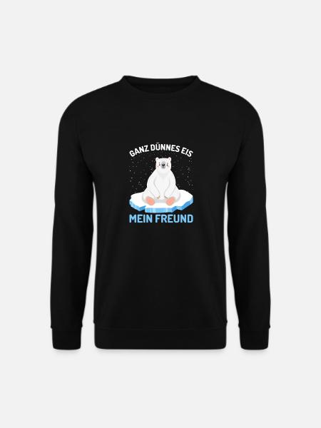 Ganz dünnes Eis mein Freund Eisbär - Unisex Pullover - Schwarz