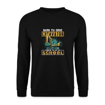 Driving to the excavator born forced to school - Unisex Sweatshirt - black - Front - Alina (178cm) & Michal (187cm)