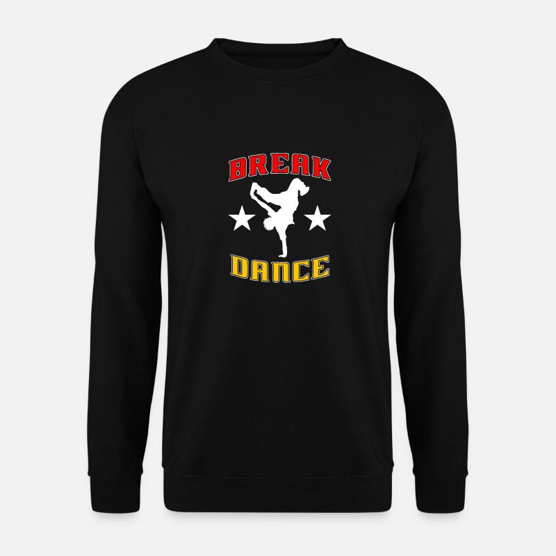 Breakdance BBoy BGirl Streetdance Breakdance - Unisex Pullover - Schwarz