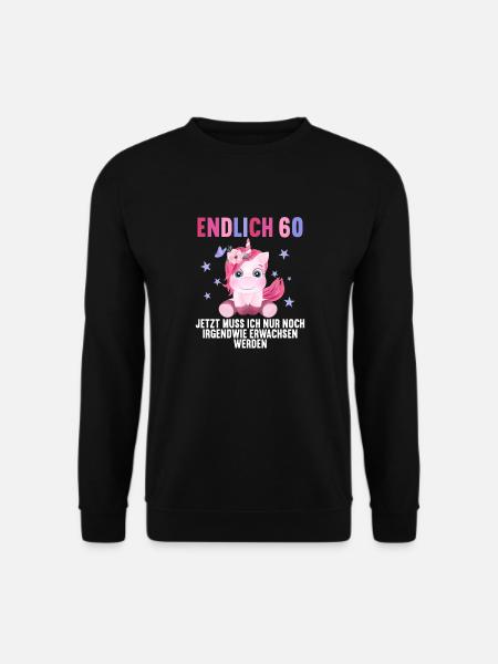 60 Jahre Nur noch erwachsen werden 60. Geburtstag - Unisex Pullover - Schwarz
